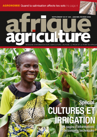 Supplément cultures et irrigation d'Afrique Agriculture 446 de janvier-février 2022